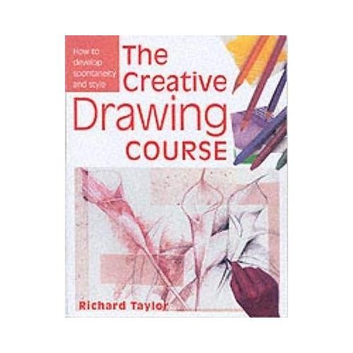 The creative drawing course - the,